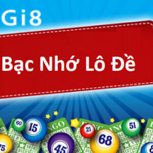 Bạc nhớ lô đề là kinh nghiệm được đúc rút của các thần lô, thần đề qua nhiều năm