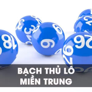 Soi cầu bạch thủ miền trung có dễ ăn gấp 3 như lời đồn?