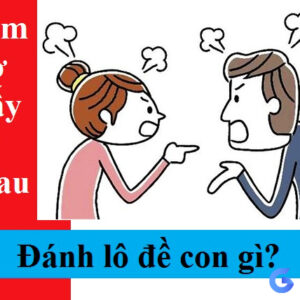 Mơ thấy cãi nhau đánh con gì để trúng lô trúng đề