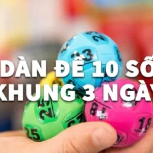 Đặc điểm của cách dàn 10 số nuôi khung 3 ngày