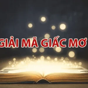 Tìm hiểu thông tin về giấc mơ lô đề là như thế nào?