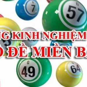 Nắm vững kinh nghiệm chơi lô đề miền Bắc để tham gia chơi hiệu quả