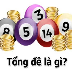 Tìm hiểu thông tin về Tong 1 có những bộ số nào?