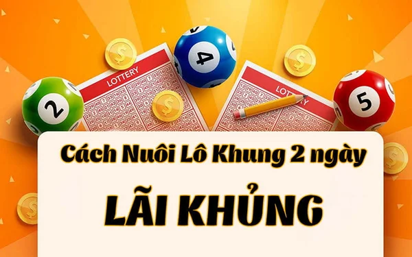 Tìm hiểu thông tin về cách nuôi lô khung 2 ngày