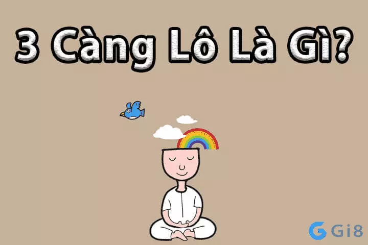 Diễn giải về 3 càng lô