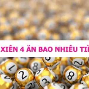 Tìm hiểu thông tin về xiên 4 ăn bao nhiêu?