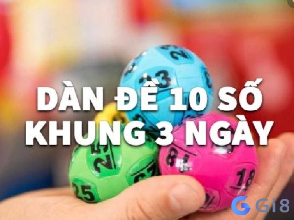 Kinh nghiệm đánh dan de 10 so khung 3 ngay bách phát bách trúng