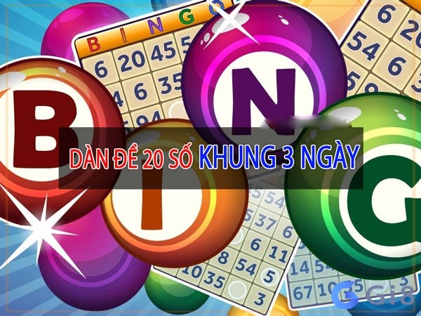 Dàn đề 20 số nuôi 3 ngày là gì