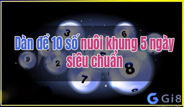 Ưu điểm khi nuoi dan de10 so khung 5 ngay 