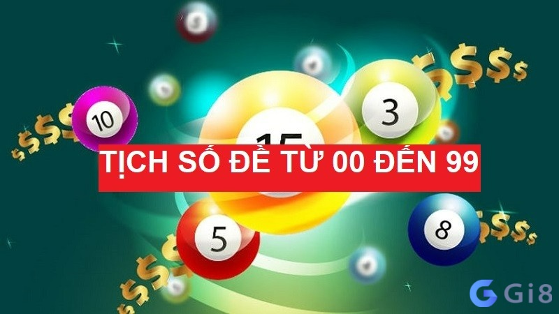 Tich so de từ 00 tới 99