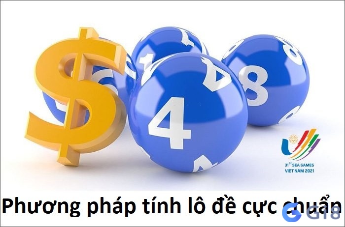 Phương pháp tính lô đề cực chuẩn