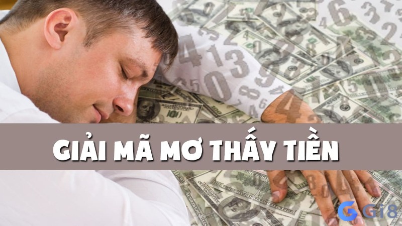 Ý nghĩa chiêm bao thấy tiền giấy