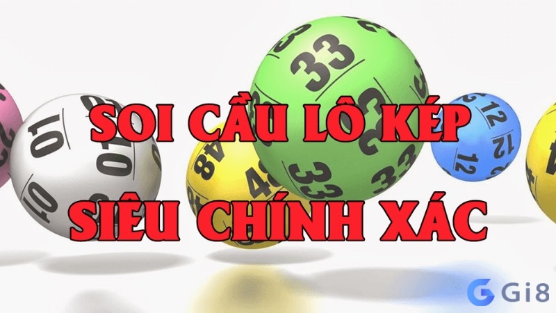 Phương pháp soi cầu lô kép chuẩn xác 100%