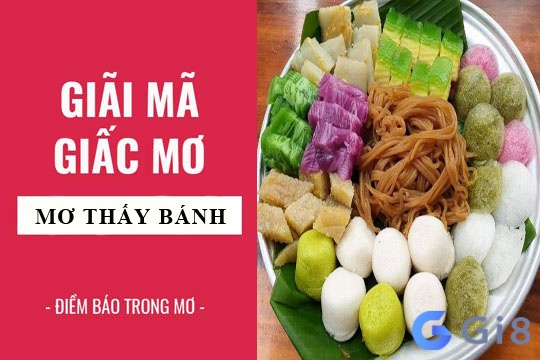 Cùng giải mã giấc mơ thấy ăn bánh và xem nằm mơ thấy ăn bánh đánh số gì nhé