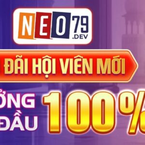 Neo79 - Nhà cái hàng đầu Việt Nam, cá cược uy tín số 1